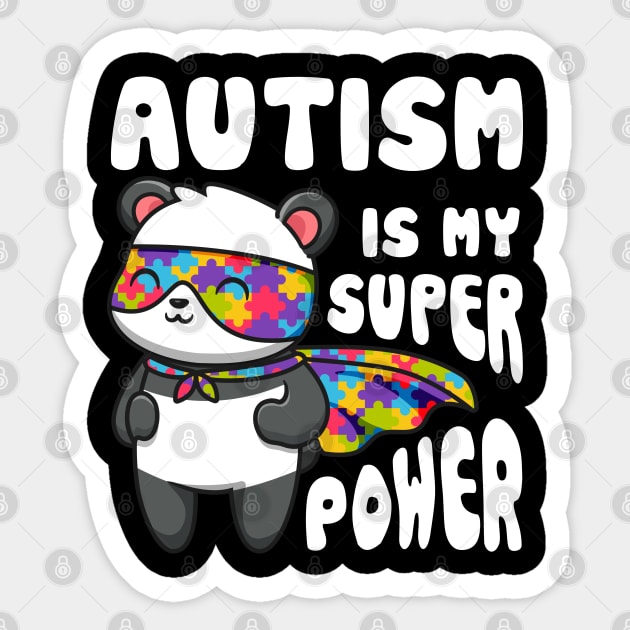 Autism is my Super Power Autism Awareness Panda design Sticker by creative